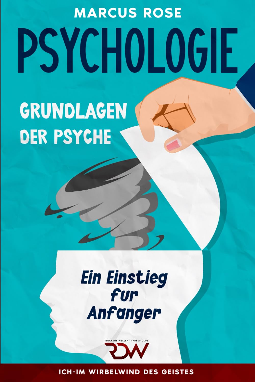 Cover Psychologie Grundlagen der Psyche von Marcus Rose